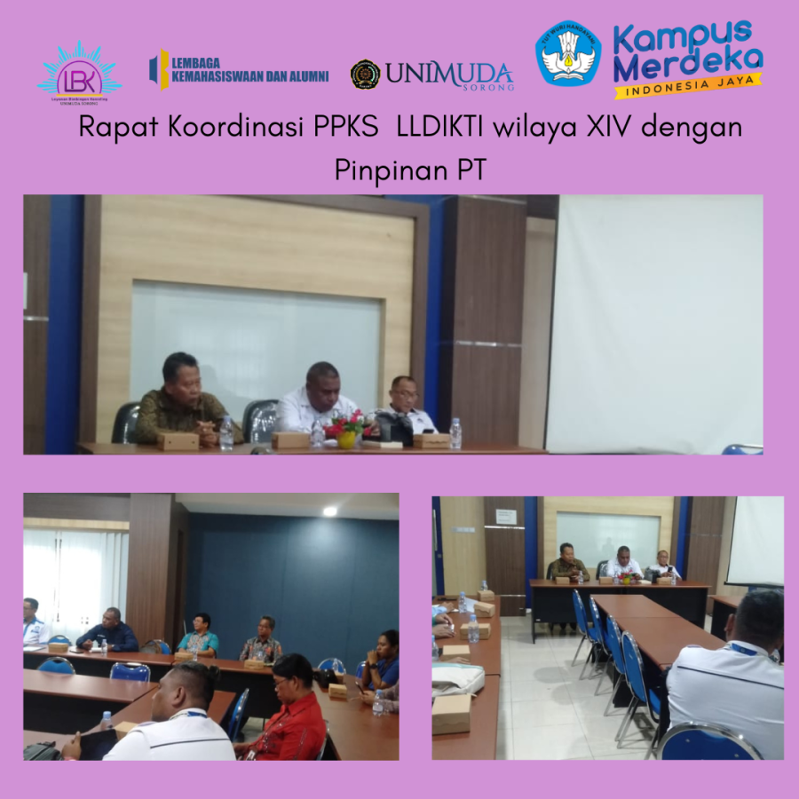 Rapat Koordinasi PPKS LLDIKTI Wilaya XIV Dengan PIMPINAN PT : UNIMUDA Sorong Bebas Dari Kekerasan Seksual